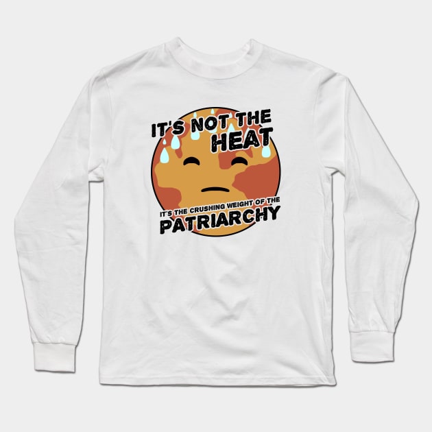 Its the Patriarchy Long Sleeve T-Shirt by karutees